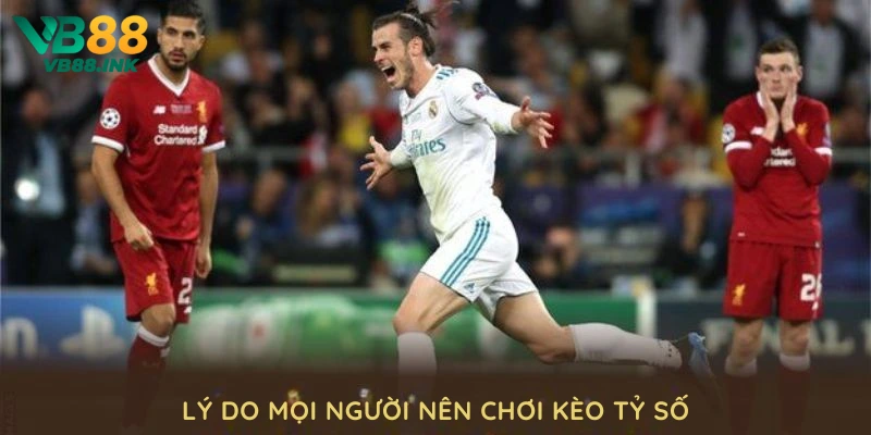 Lý do mọi người nên chơi kèo tỷ số tại VB88